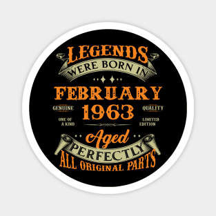 60th Birthday Gift Legends Born In February 1963 60 Years Old Magnet